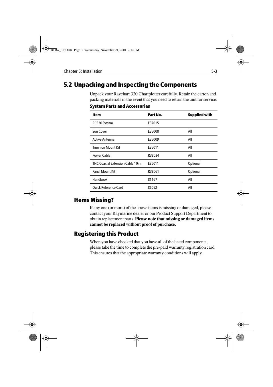 2 unpacking and inspecting the components, Items missing, Registering this product | 2 unpacking and inspecting the components -3, Items missing? -3 registering this product -3 | Raymarine 320 User Manual | Page 102 / 139