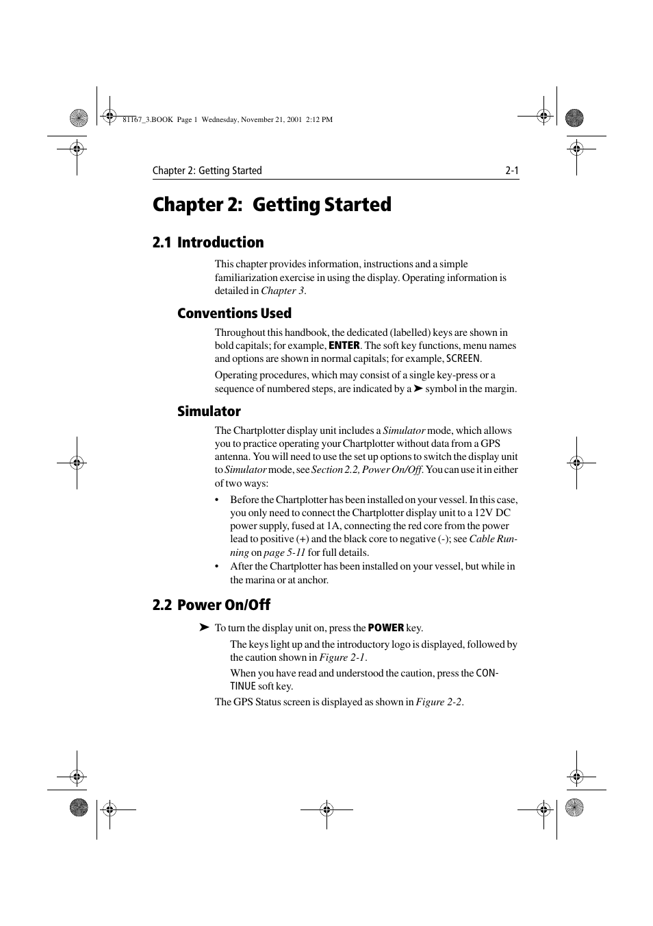 Chapter 2: getting started, 1 introduction, Conventions used | Simulator, 2 power on/off, Chapter 2, Getting started -1 2.1 introduction -1, Conventions used -1 simulator -1, 2 power on/off -1 | Raymarine 320 User Manual | Page 20 / 139