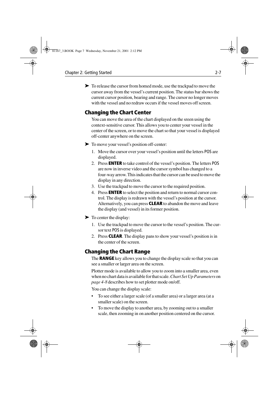 Changing the chart center, Changing the chart range | Raymarine 320 User Manual | Page 26 / 139