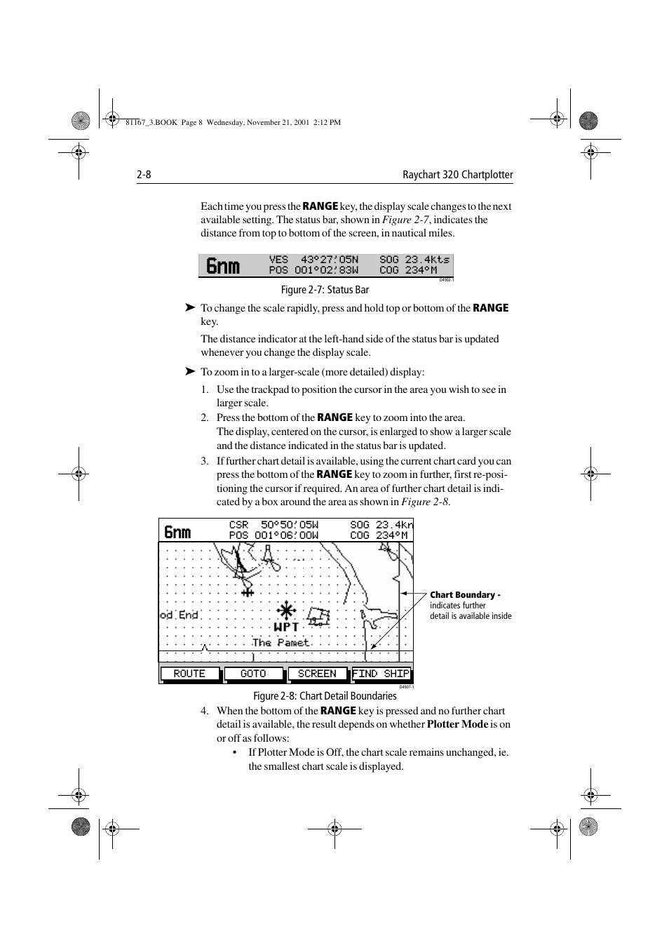 Figure 2-7: status bar, Figure 2-8: chart detail boundaries | Raymarine 320 User Manual | Page 27 / 139