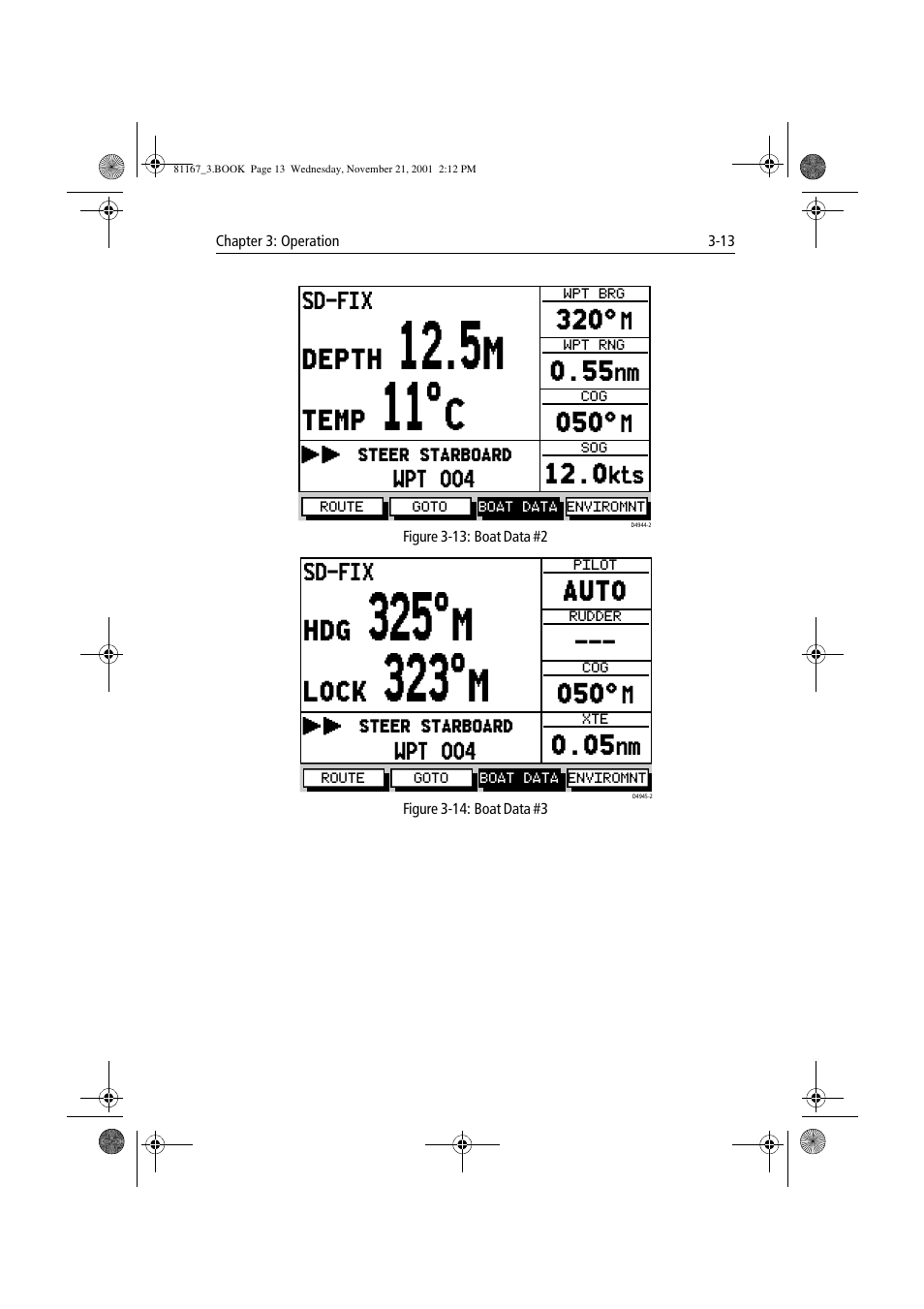 Figure 3-13: boat data #2, Figure 3-14: boat data #3 | Raymarine 320 User Manual | Page 42 / 139