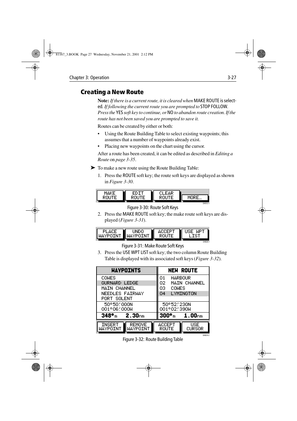 Creating a new route, Figure 3-30: route soft keys, Figure 3-31: make route soft keys | Figure 3-32: route building table, Creating a new route -27 | Raymarine 320 User Manual | Page 56 / 139