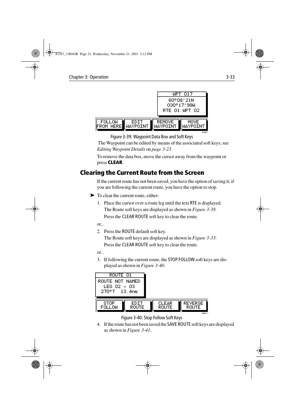 Figure 3-39: waypoint data box and soft keys, Clearing the current route from the screen, Figure 3-40: stop follow soft keys | Clearing the current route from the screen -33 | Raymarine 320 User Manual | Page 62 / 139