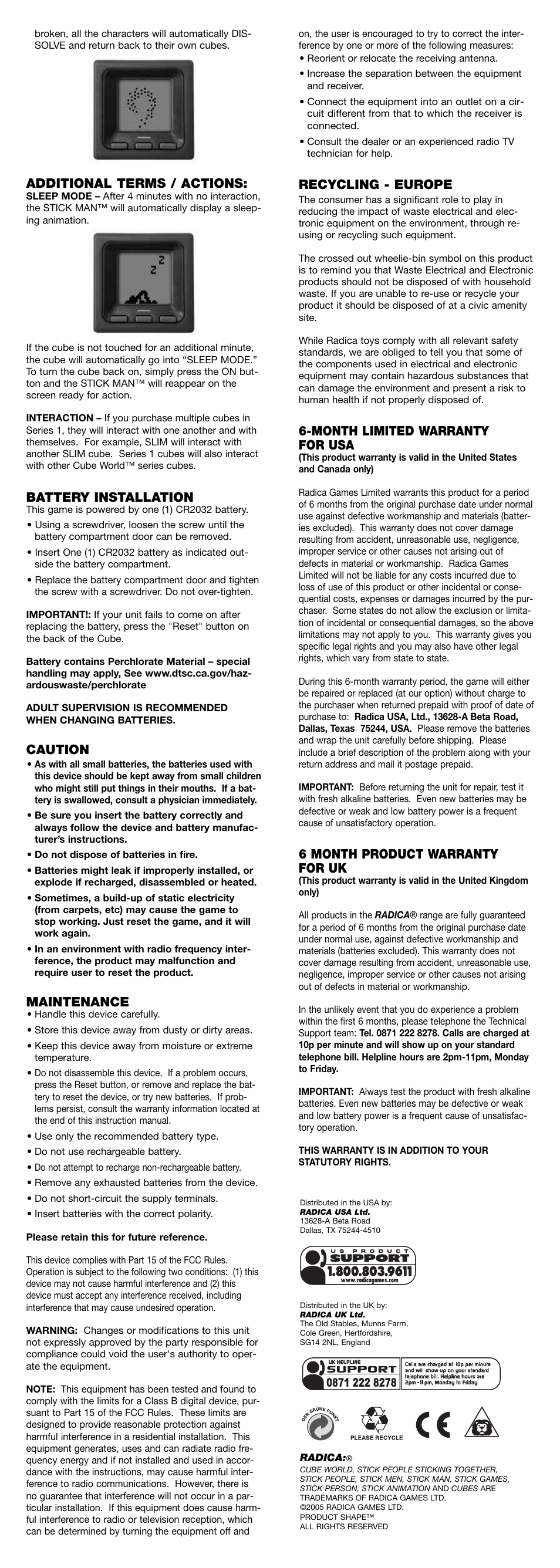 Additional terms / actions, Battery installation, Caution | Maintenance, Recycling - europe, Month limited warranty for usa, 6 month product warranty for uk | Radica Games CUBE WORLD I5096 User Manual | Page 2 / 2