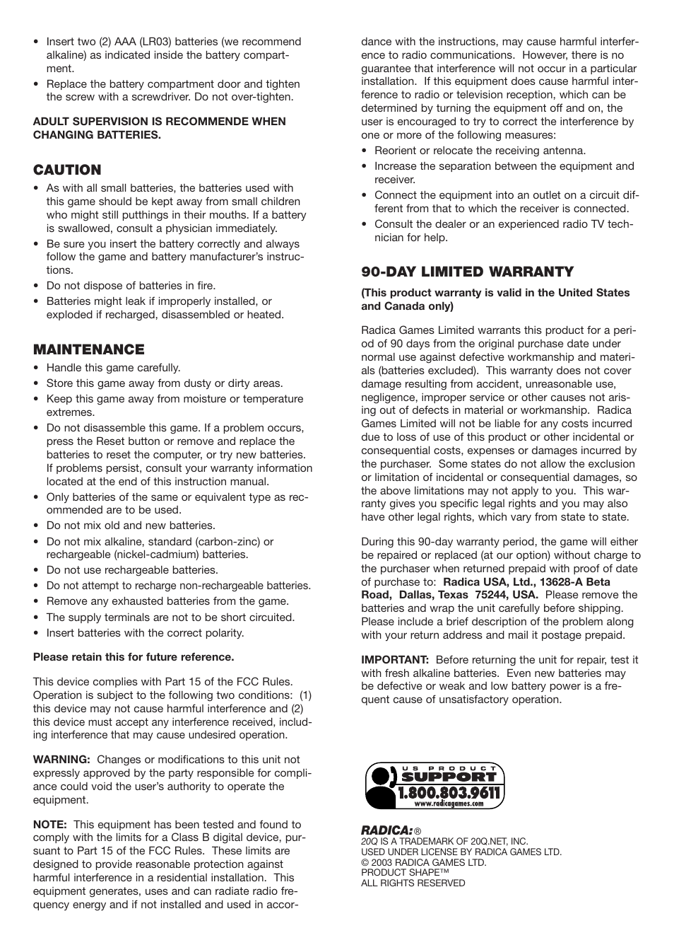 Caution, Maintenance, Day limited warranty | Radica Games 74012 User Manual | Page 2 / 2