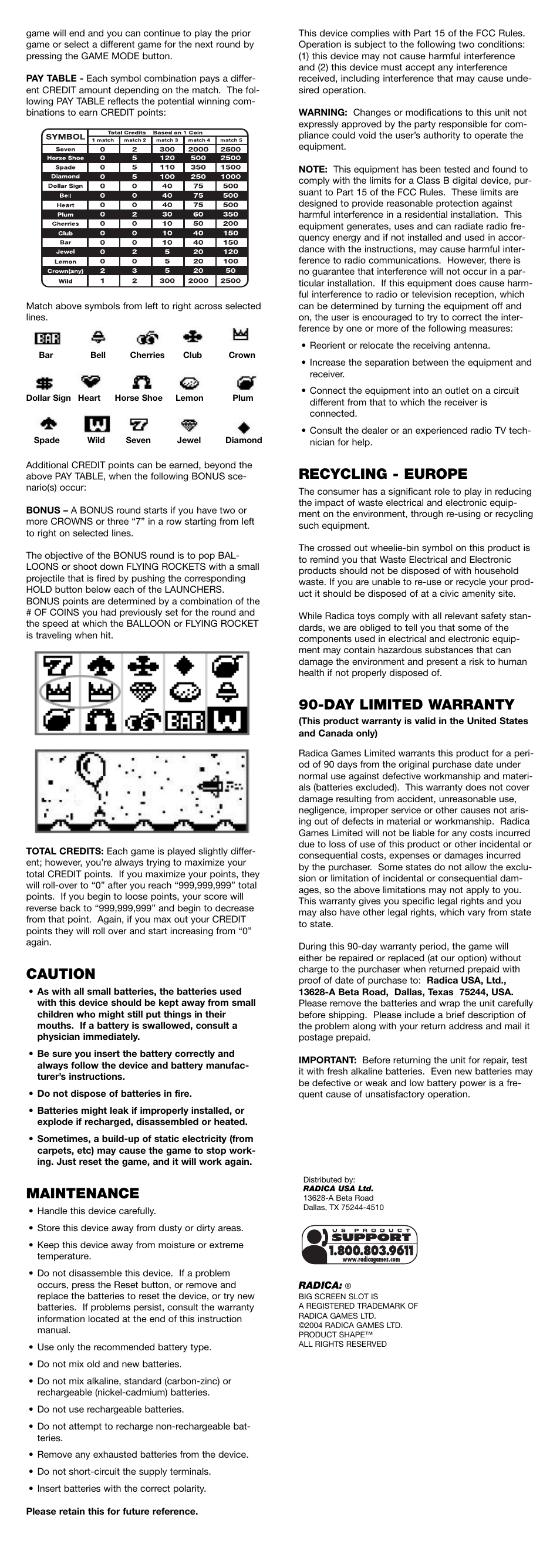 Caution, Maintenance, Recycling - europe | Day limited warranty | Radica Games SLOT i5037 User Manual | Page 2 / 2