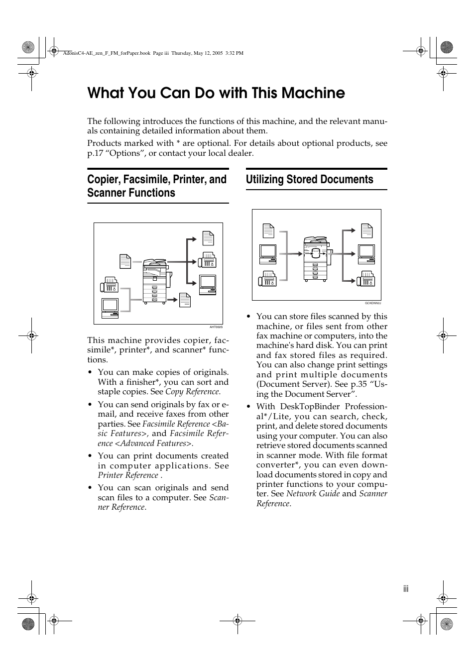 What you can do with this machine, Copier, facsimile, printer, and scanner functions, Utilizing stored documents | Ricoh IS 2245 User Manual | Page 5 / 196