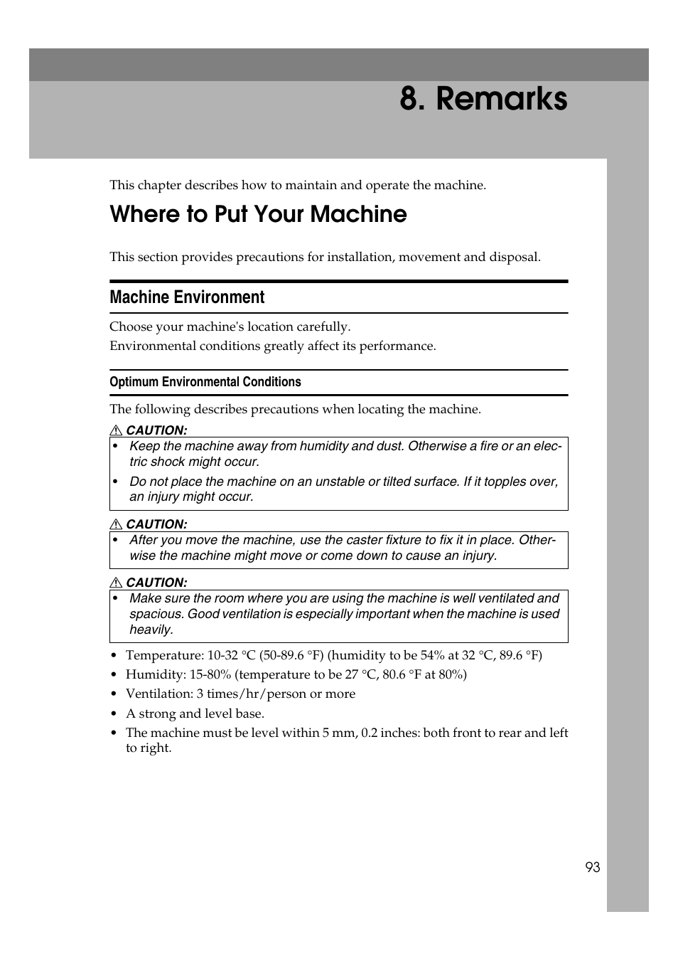  remarks, Where to put your machine, Machine environment | Optimum environmental conditions, Remarks, P.93 “where to put your ma- chine | Ricoh Aficio RPCS MP 2000 User Manual | Page 99 / 108