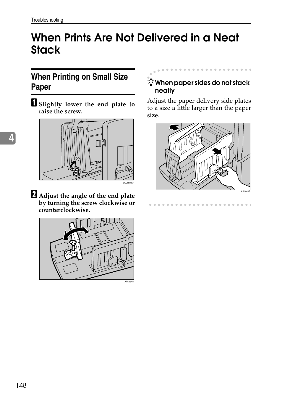 When prints are not delivered in a neat stack, When printing on small size paper, 4when prints are not delivered in a neat stack | Ricoh LDD280 User Manual | Page 160 / 204