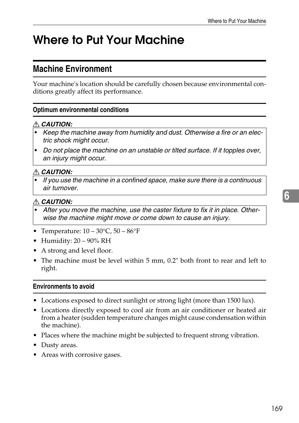 Where to put your machine, Machine environment, Optimum environmental conditions | Environments to avoid, 6where to put your machine | Ricoh LDD280 User Manual | Page 181 / 204