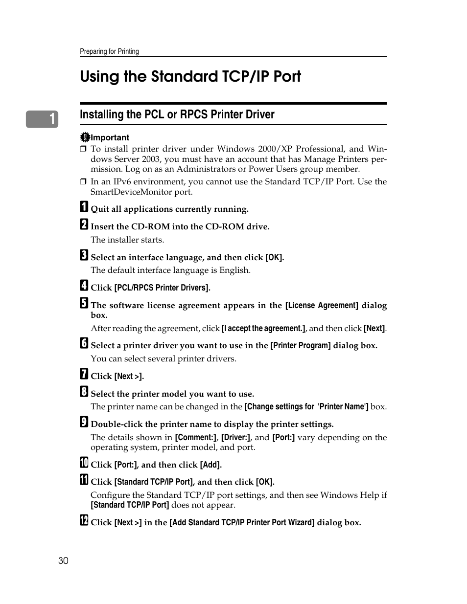 Using the standard tcp/ip port, Installing the pcl or rpcs printer driver, See p.30 “using the standard tcp/ip port | 1using the standard tcp/ip port | Ricoh 220-240 V User Manual | Page 40 / 370