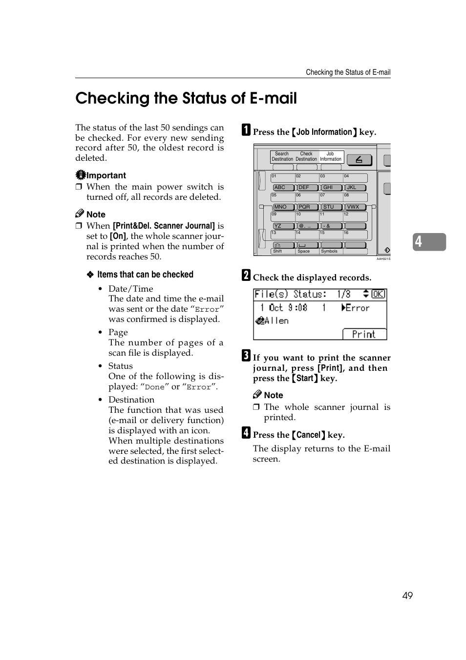 Checking the status of e-mail, 4checking the status of e-mail, Items that can be checked | Press the {{{{ job information }}}} key, Check the displayed records, The whole scanner journal is printed | Ricoh Aficio 2018D User Manual | Page 265 / 814