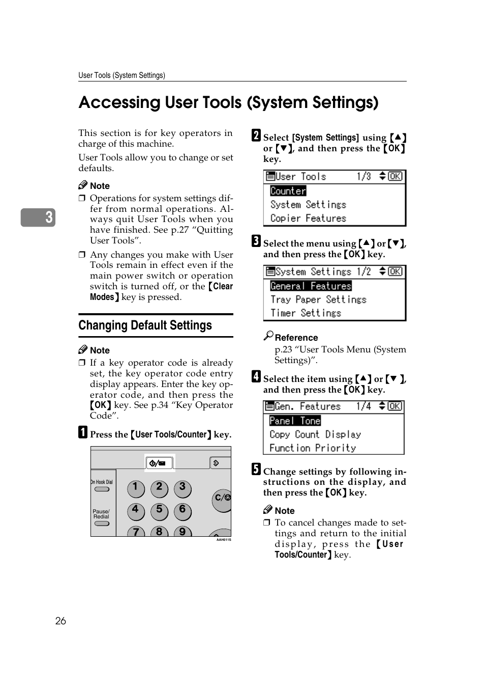 Accessing user tools (system settings), Changing default settings, E p.26 “accessing user tools (sys- tem settings) | 3accessing user tools (system settings) | Ricoh Aficio 2018D User Manual | Page 38 / 814