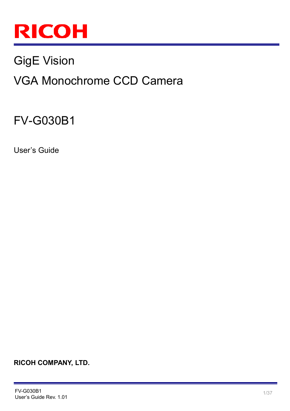 Ricoh GigE Vision VGA Monochrome CCD Camera FV-G030B1 User Manual | 37 pages