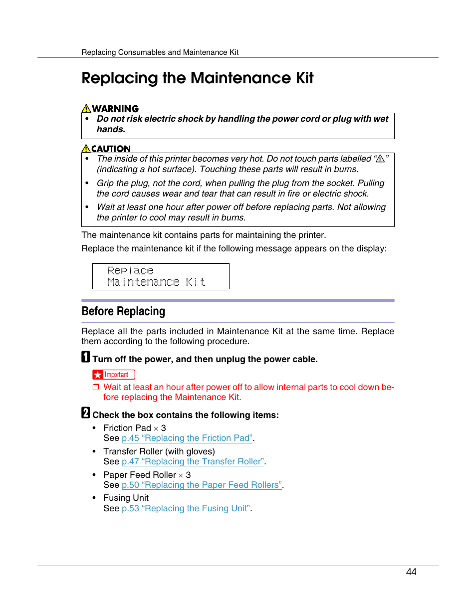 Replacing the maintenance kit, Before replacing, Replace maintenance kit | Ricoh Aficio AP610i User Manual | Page 44 / 117
