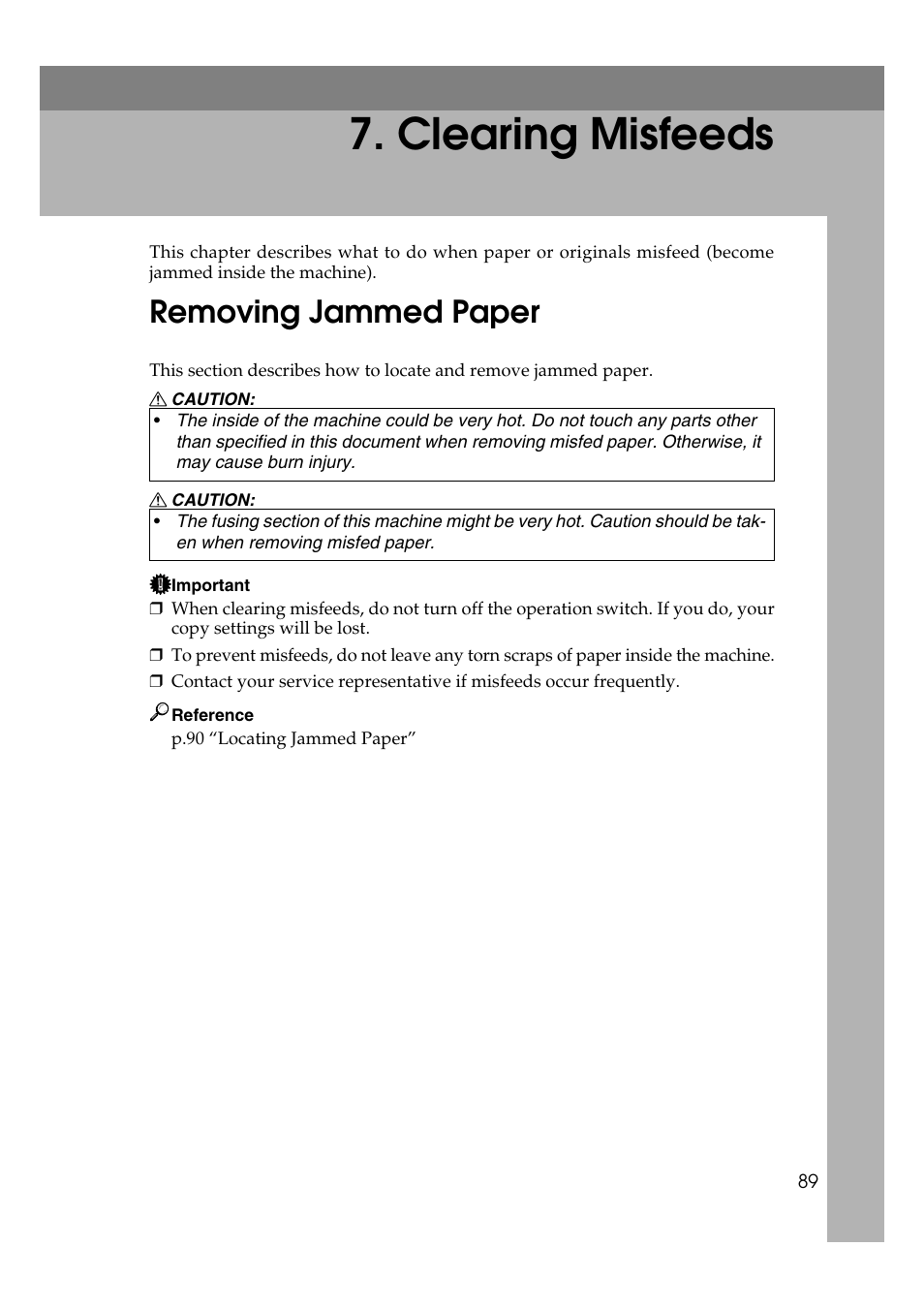  clearing misfeeds, Removing jammed paper, Clearing misfeeds | Misfeed occurs. see p.89 “removing jammed paper, P.89 “remov, Ing jammed paper, See p.89 “remov- ing jammed paper | Ricoh 8030e User Manual | Page 97 / 114