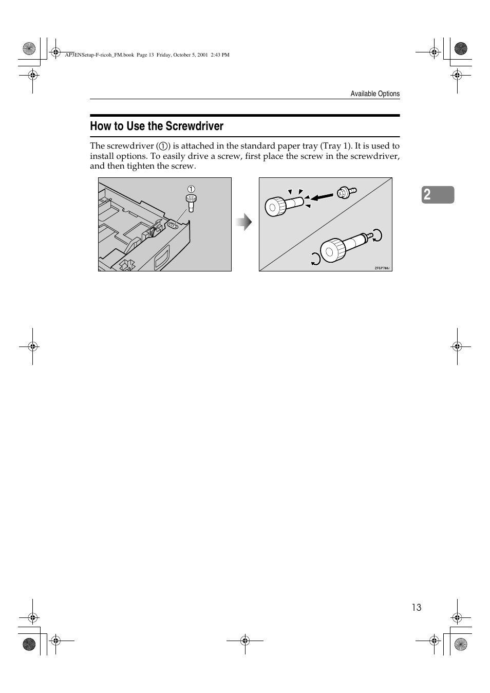 How to use the screwdriver | Ricoh AP4510 User Manual | Page 23 / 424