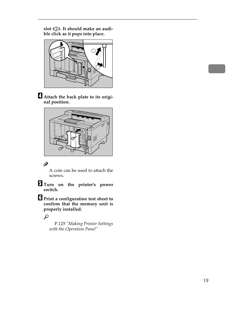 D attach the back plate to its original position, A coin can be used to attach the screws, E turn on the printer's power switch | Ricoh AP1400/AP2000 User Manual | Page 39 / 332