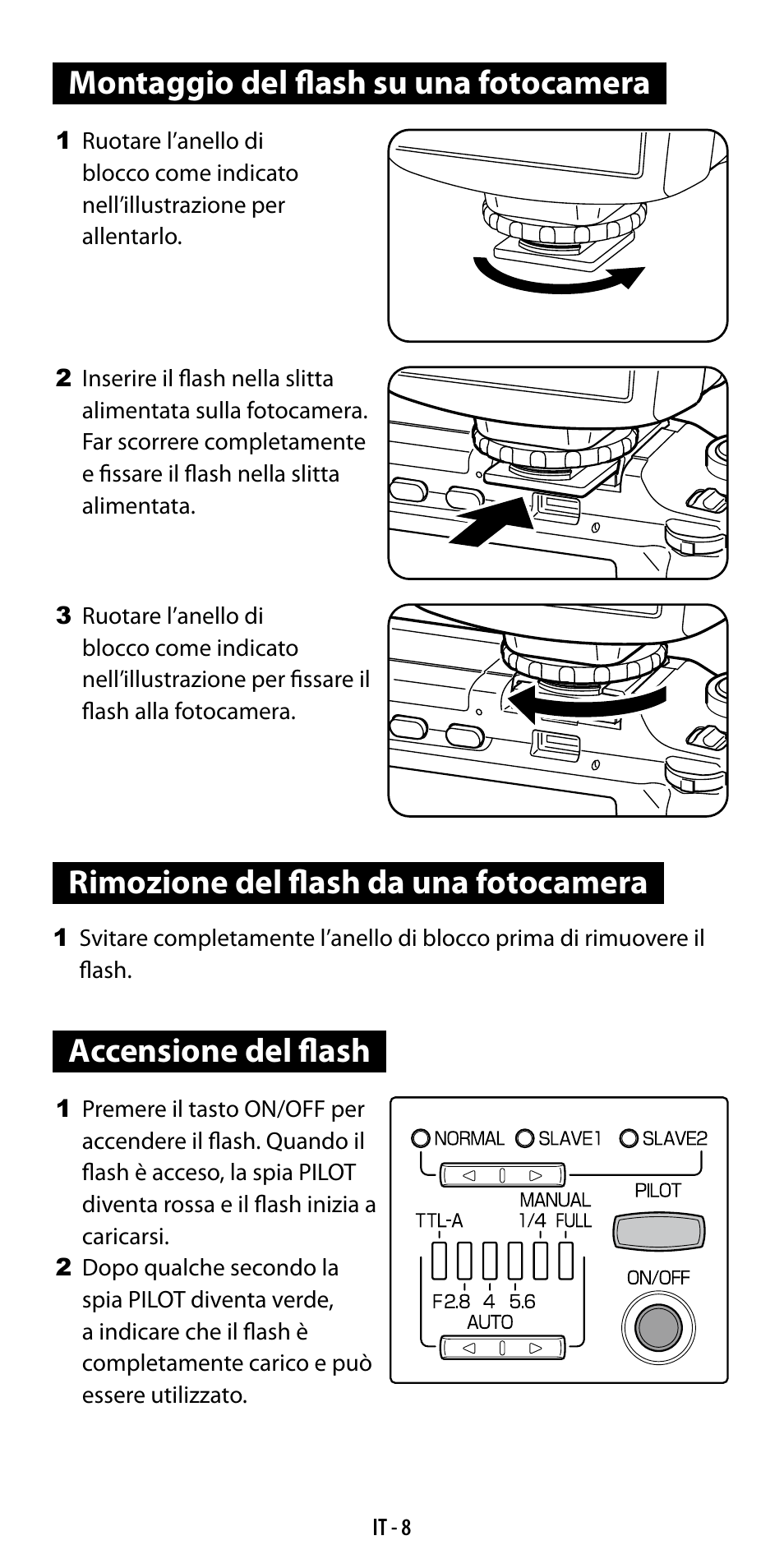 Montaggio del flash su una fotocamera, Rimozione del flash da una fotocamera, Accensione del flash | Ricoh GF-1 User Manual | Page 85 / 116