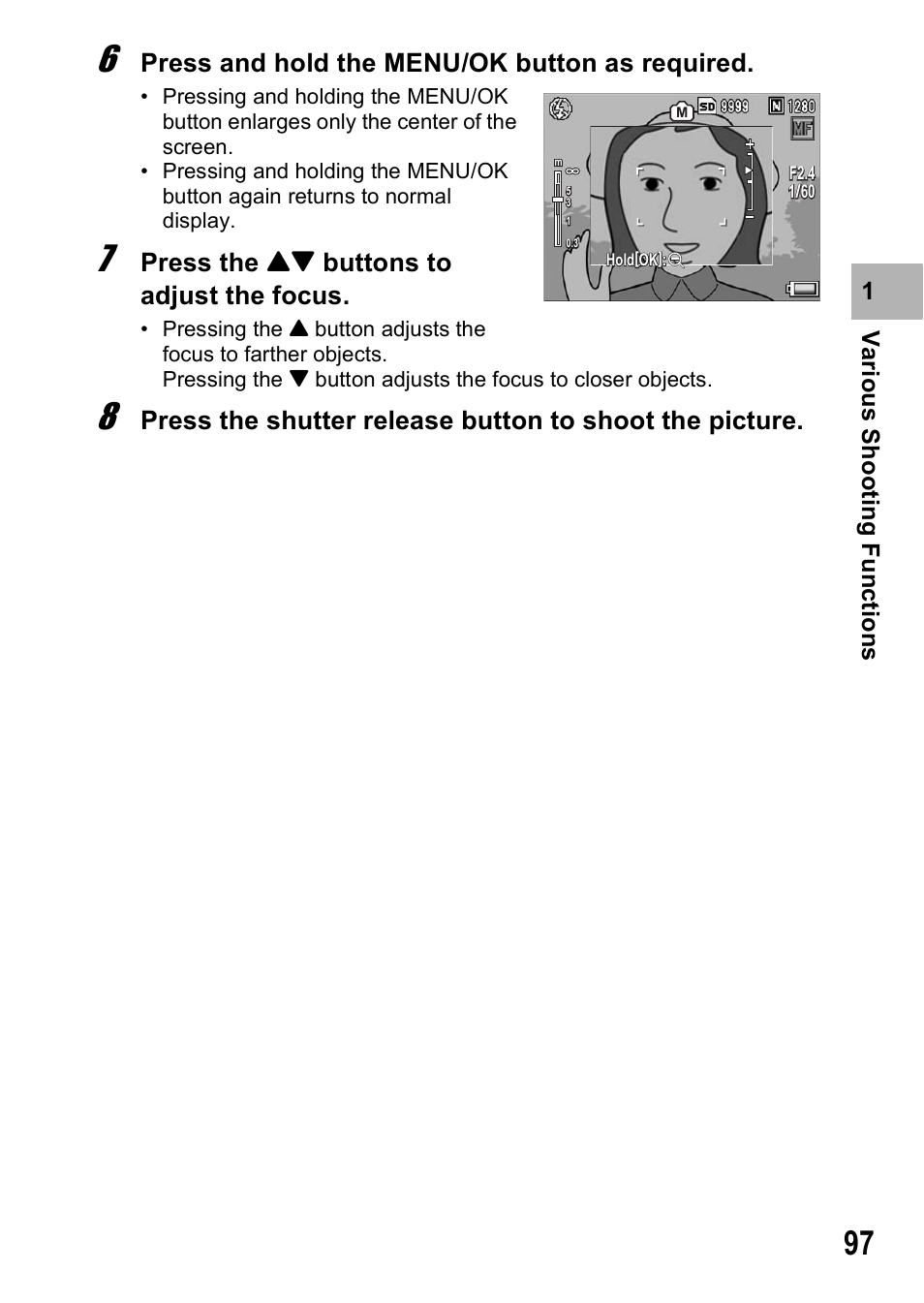 Press and hold the menu/ok button as required, Press the !" buttons to adjust the focus | Ricoh GR Digital II User Manual | Page 99 / 242