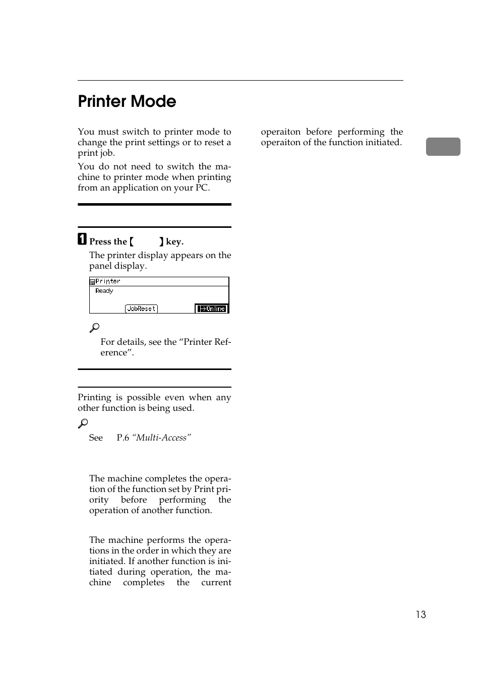 Printer mode 13, Printer mode, Changing to printer mode | 1printer mode | Ricoh Aficio Copy Machine 180 User Manual | Page 136 / 595