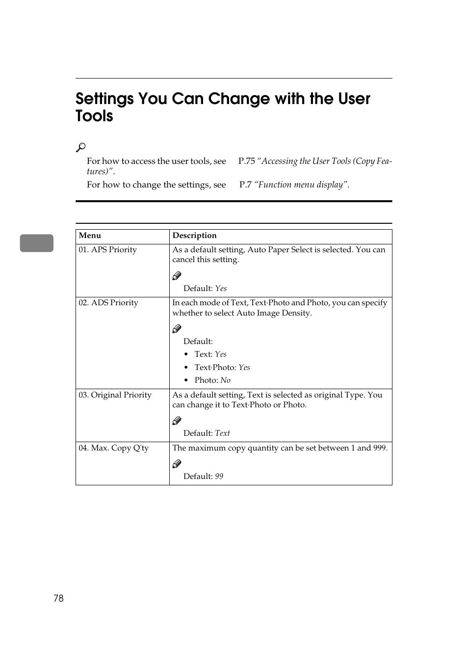 Settings you can change with the user tools, Y” in, P.78 “1. general fea | Tures, P.78 “set, Tings you can change with the user tools, P.78 “settings you can, Change with the user tools, 4settings you can change with the user tools, General features | Ricoh Aficio Copy Machine 180 User Manual | Page 95 / 595