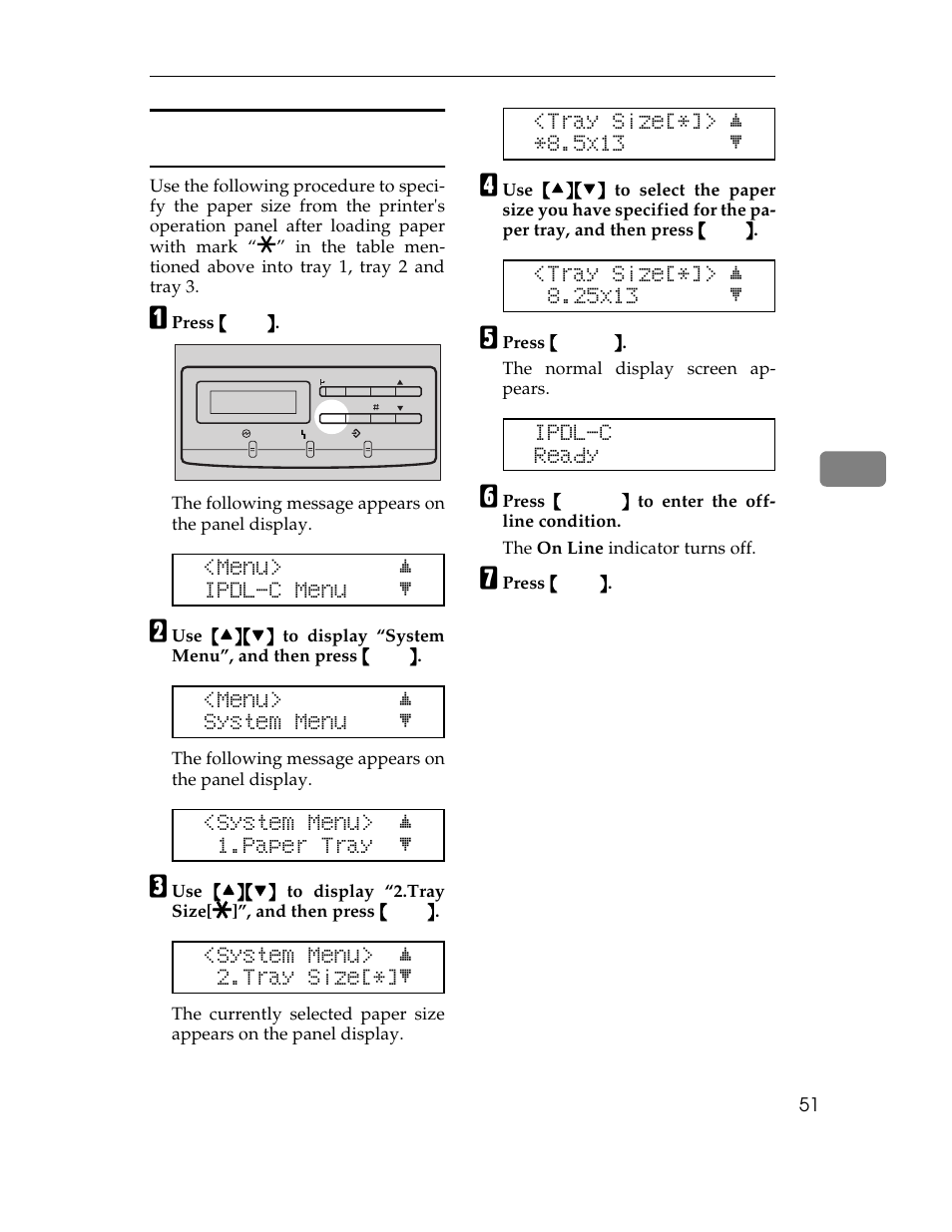 Specifying paper size, P.51 “spec, Ifying paper size using the operation panel | P.51 “specifying paper, Size using the operation panel, Menu> j ipdl-c menu l, Menu> j system menu l, System menu> j 1.paper tray l, System menu> j 2.tray size[*]l, Tray size[*]> j *8.5x13 l | Ricoh AP305 User Manual | Page 81 / 156