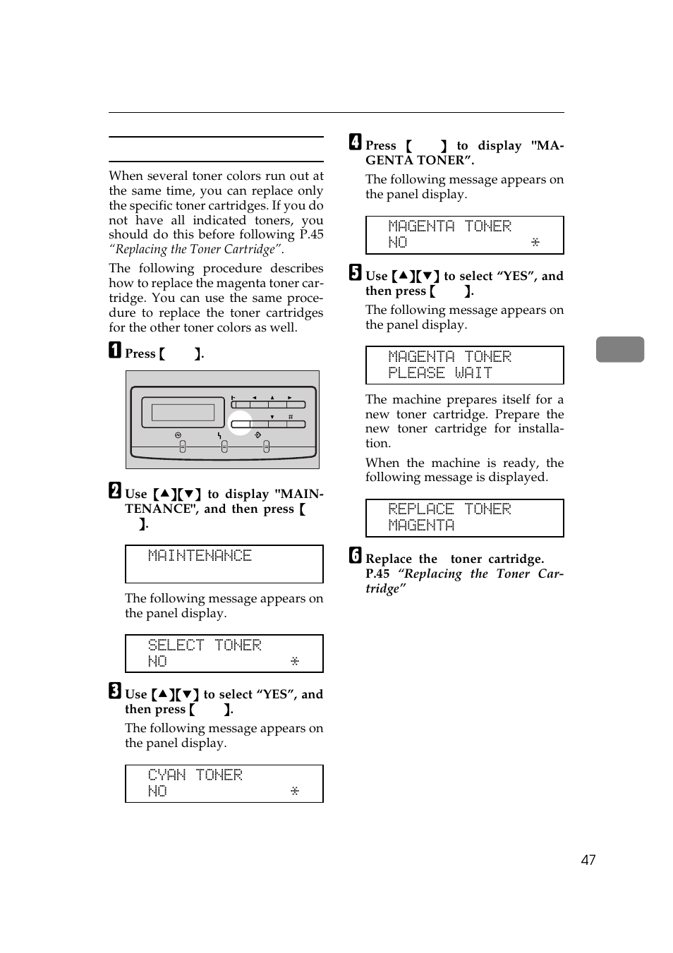 Specifying the replacing toner cartridge, Maintenance, Select toner no | Cyan toner no, Magenta toner no, Magenta toner please wait, Replace toner magenta | Ricoh AP505 User Manual | Page 65 / 80