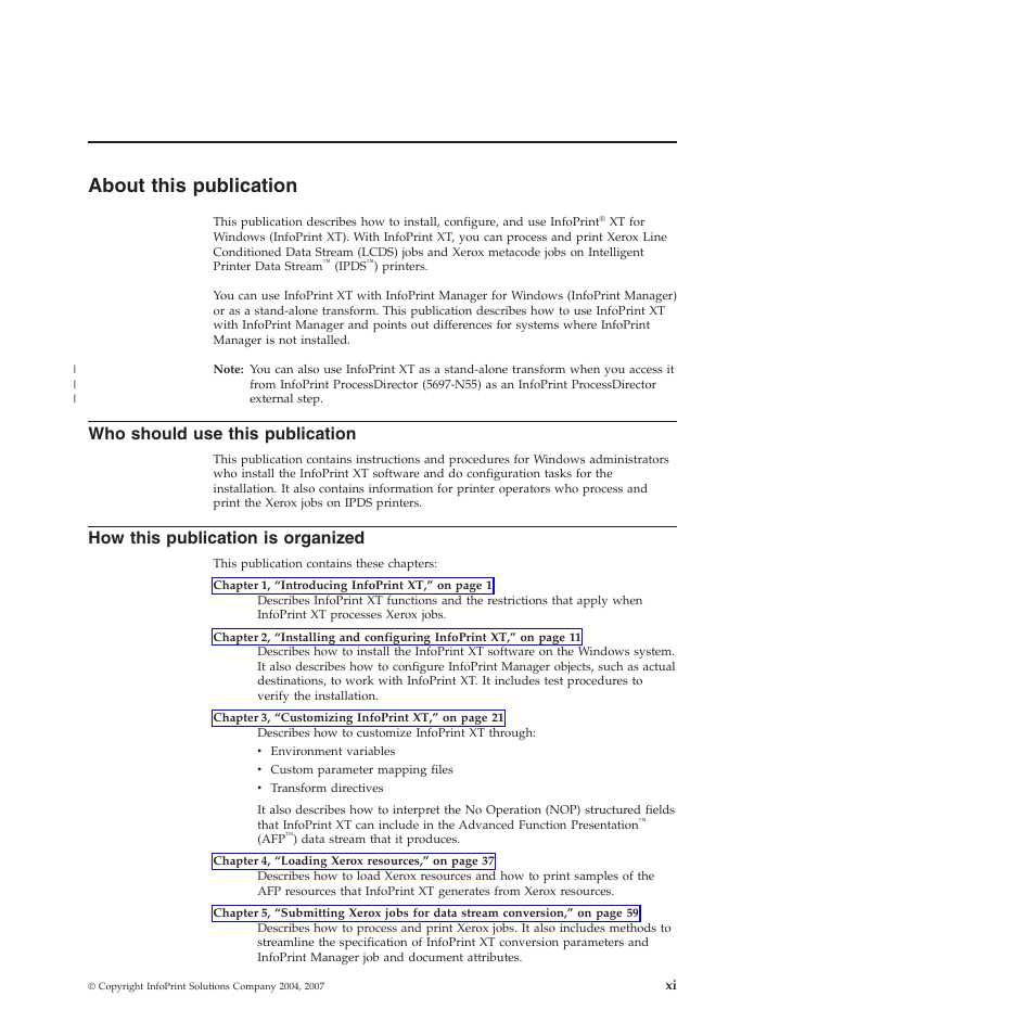 About this publication, Who should use this publication, How this publication is organized | About, This, Publication, Should, Organized | Ricoh INFOPRINT XT GLD0-0025-01 User Manual | Page 13 / 202