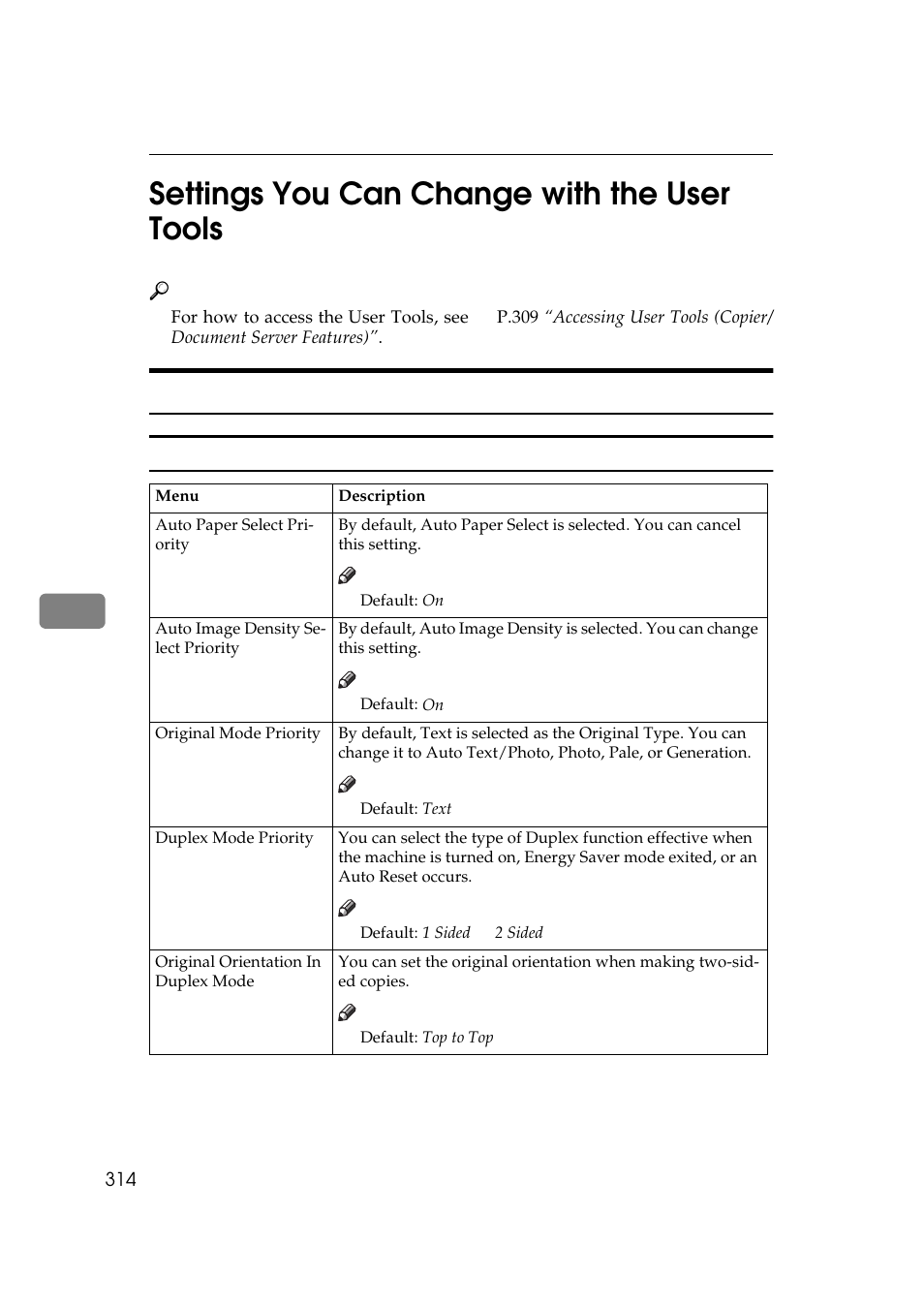 Settings you can change with the user tools, General features, P.314 “general features | P.314 “gen, Eral features, Al or, P.314 “settings, You can change with the user tools, P.314 “general fea, Tures | Ricoh 850 User Manual | Page 362 / 804