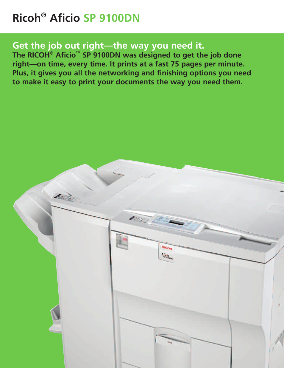 Ricoh, Aficio sp 9100dn, Get the job out right—the way you need it | Ricoh Aficio SP 9100DN User Manual | Page 2 / 4