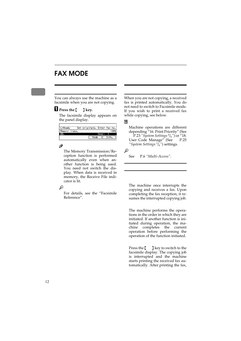 Fax mode, 1fax mode, Changing to facsimile mode | Printing a received fax | Ricoh Aficio 340 User Manual | Page 16 / 494