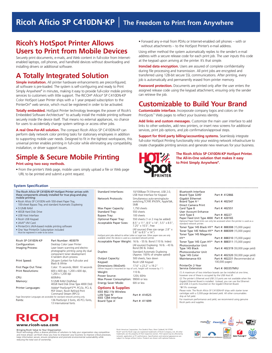 Ricoh aficio sp c410dn-kp, A totally integrated solution, Simple & secure mobile printing | Customizable to build your brand, The freedom to print from anywhere | Ricoh Aficio SP C410DN-KP User Manual | Page 2 / 2