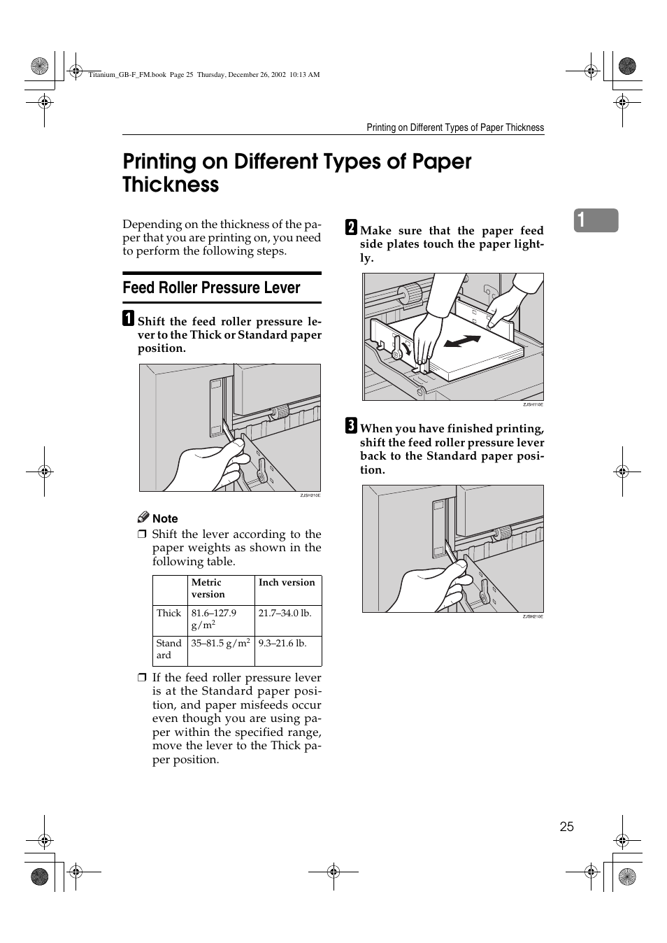 Printing on different types of paper thickness, 1printing on different types of paper thickness, Feed roller pressure lever | Ricoh PRIPORT JP730 User Manual | Page 31 / 171