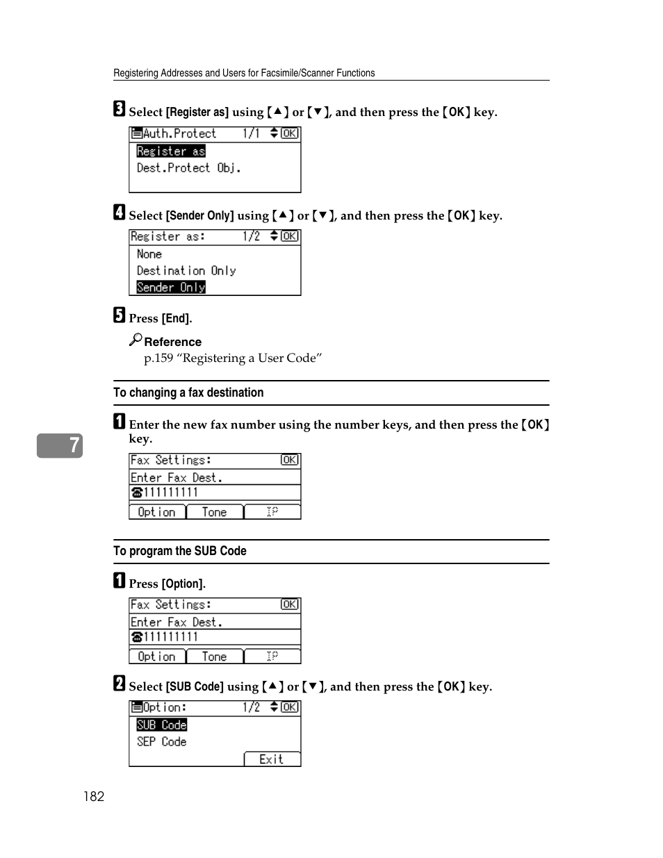 To changing a fax destination, To program the sub code, P.182 “to program the sub code | Ricoh Aficio ISC 615G User Manual | Page 190 / 318