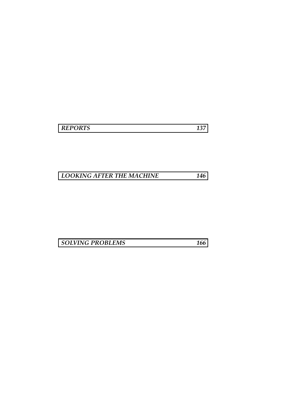 Reports 137, Looking after the machine 146, Solving problems 166 | Ricoh 2400L User Manual | Page 685 / 926