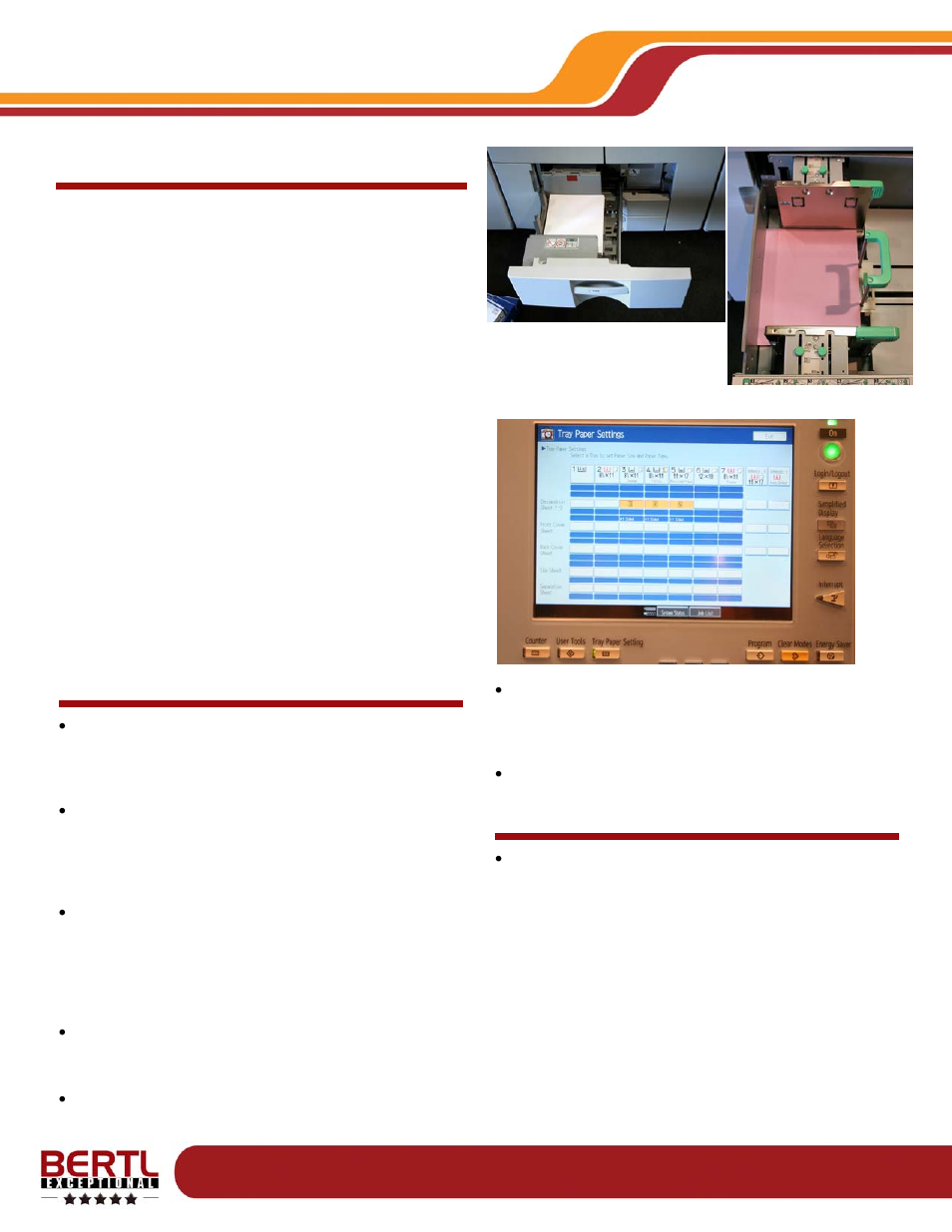 Reloading, Paper supplies, What | Liked, What we would like to see, Paper handling: paper input | Ricoh MP1350 User Manual | Page 6 / 49