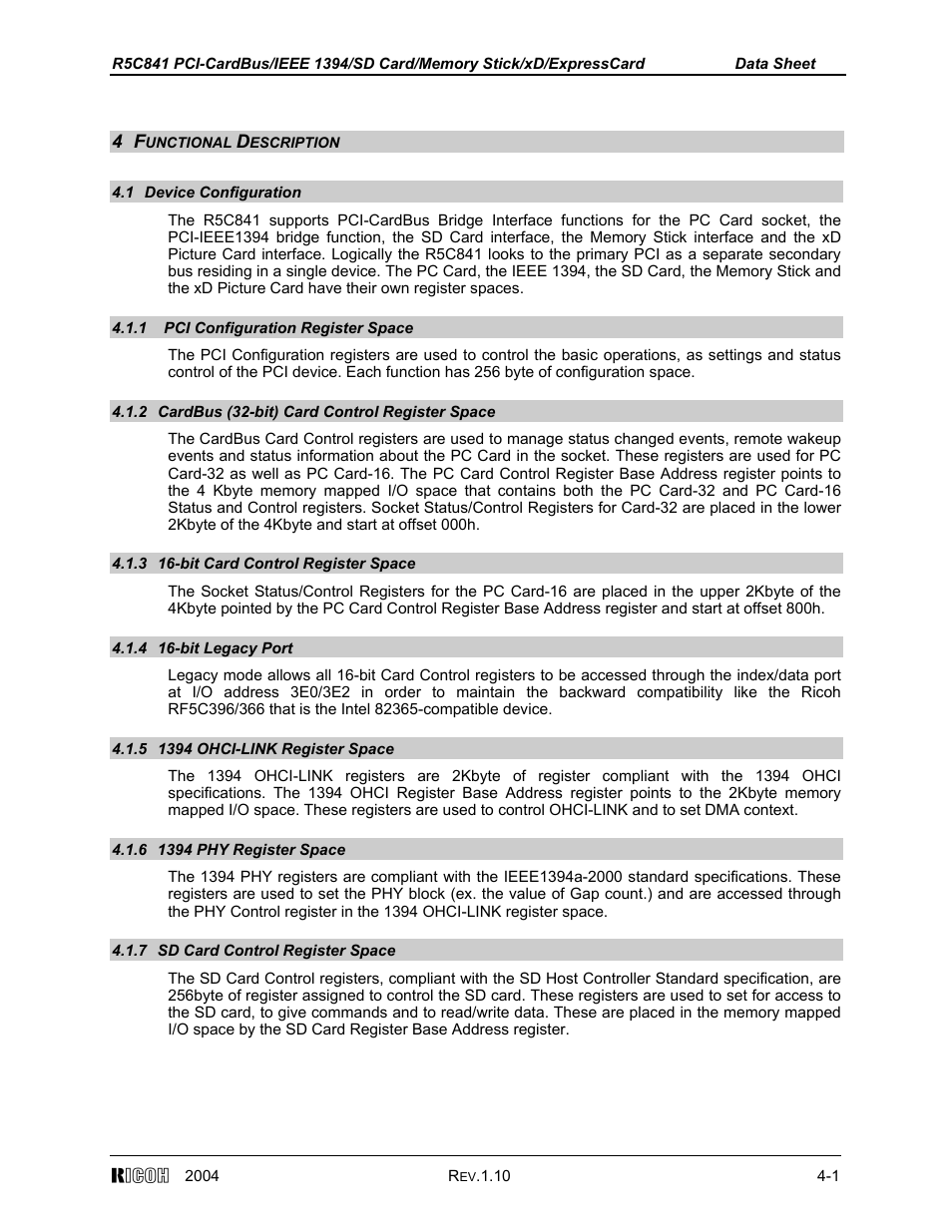 4 functional description, 1 device confifuration, 1 pci configuration register space | 2 cardbus (32-bit) card control register space, 3 16-bit card control register space, 4 16-bit legacy port, 5 1394 ohci-link register space, 6 1394 phy register space, 7 sd card control register space | Ricoh R5C841 User Manual | Page 26 / 73