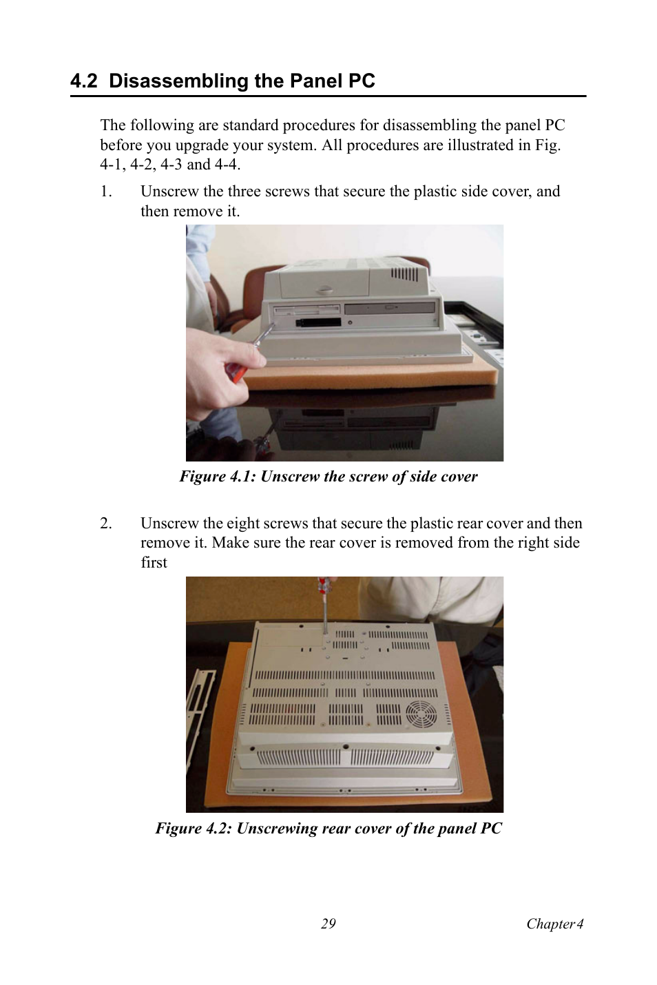 2 disassembling the panel pc, Figure 4.1: unscrew the screw of side cover, Figure 4.2: unscrewing rear cover of the panel pc | Disassembling the panel pc | Ricoh PPC-154 User Manual | Page 37 / 70