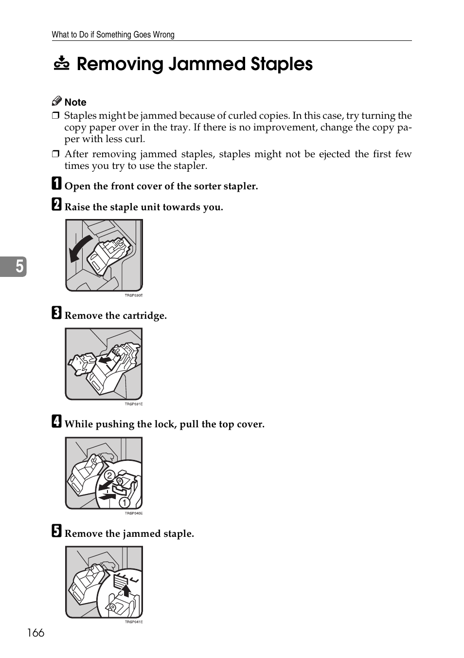 P.166, Removing jammed staples, P.166 “ e removing jammed sta- ples | 5e removing jammed staples | Ricoh 4506 User Manual | Page 178 / 222
