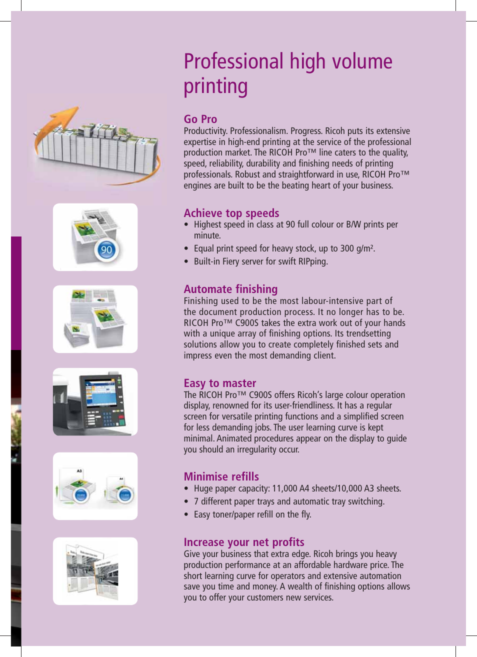 Professional high volume printing, Go pro, Achieve top speeds | Automate finishing, Easy to master, Minimise refills, Increase your net profits | Ricoh PRO C900s User Manual | Page 3 / 12