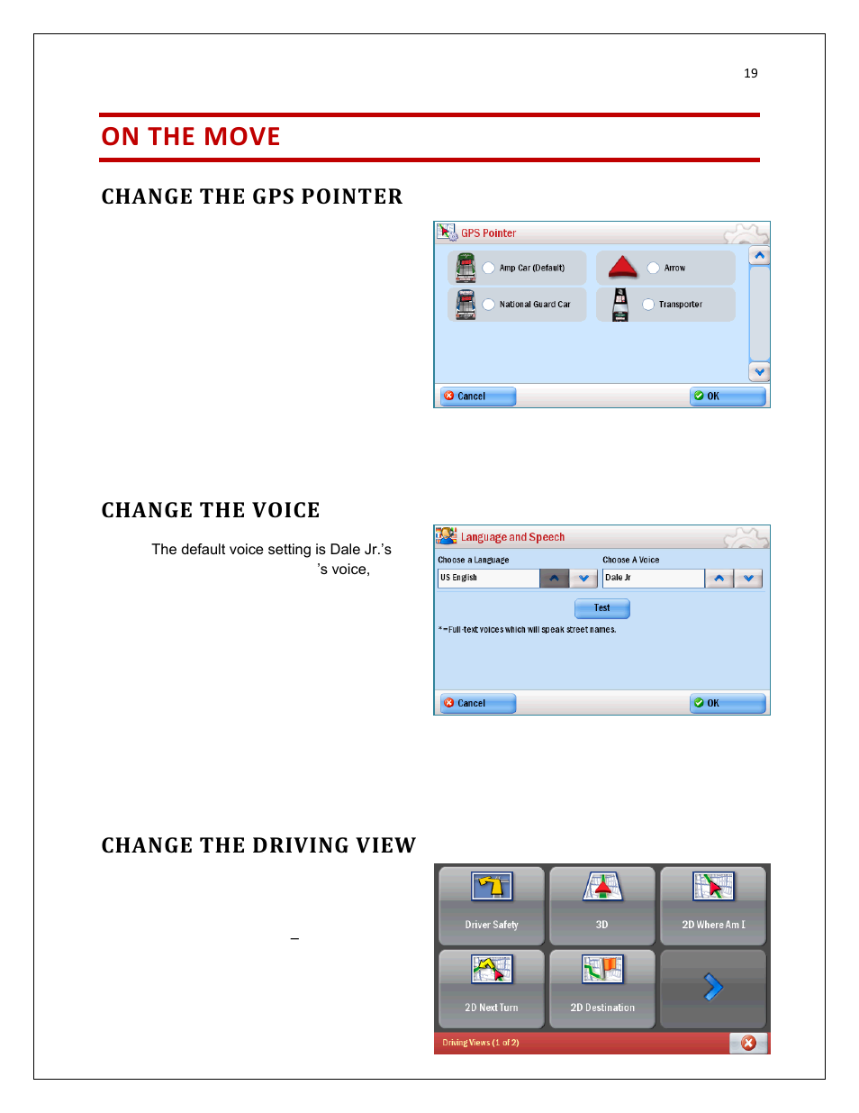 On the move, Change the gps pointer, Change the voice | Change the driving view | RightWay SPOTTER RW-500 User Manual | Page 19 / 63