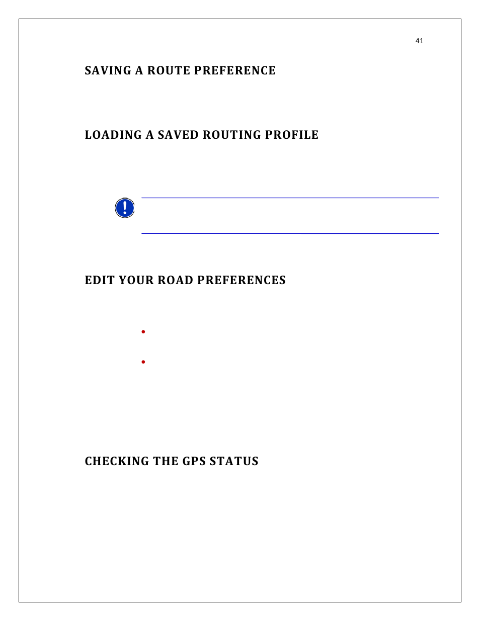 Saving a route preference, Loading a saved routing profile, Edit your road preferences | Checking the gps status | RightWay SPOTTER RW-500 User Manual | Page 41 / 63