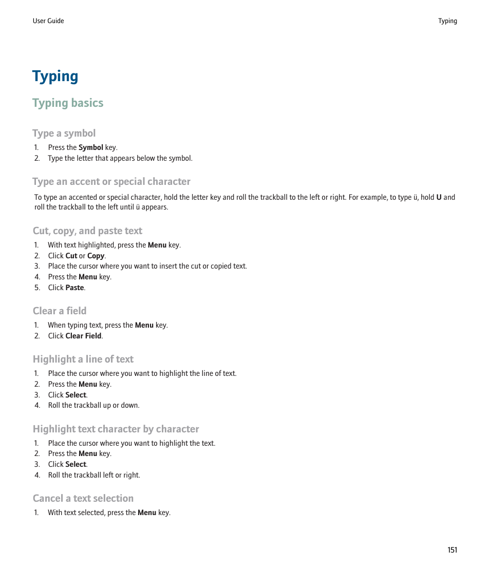 Typing, Typing basics, Type a symbol | Type an accent or special character, Cut, copy, and paste text, Clear a field, Highlight a line of text, Highlight text character by character, Cancel a text selection | Blackberry 9000 User Manual | Page 153 / 275