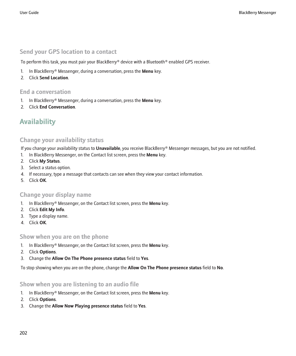 Availability, Send your gps location to a contact, End a conversation | Change your availability status, Change your display name, Show when you are on the phone, Show when you are listening to an audio file | Blackberry 9000 User Manual | Page 204 / 275