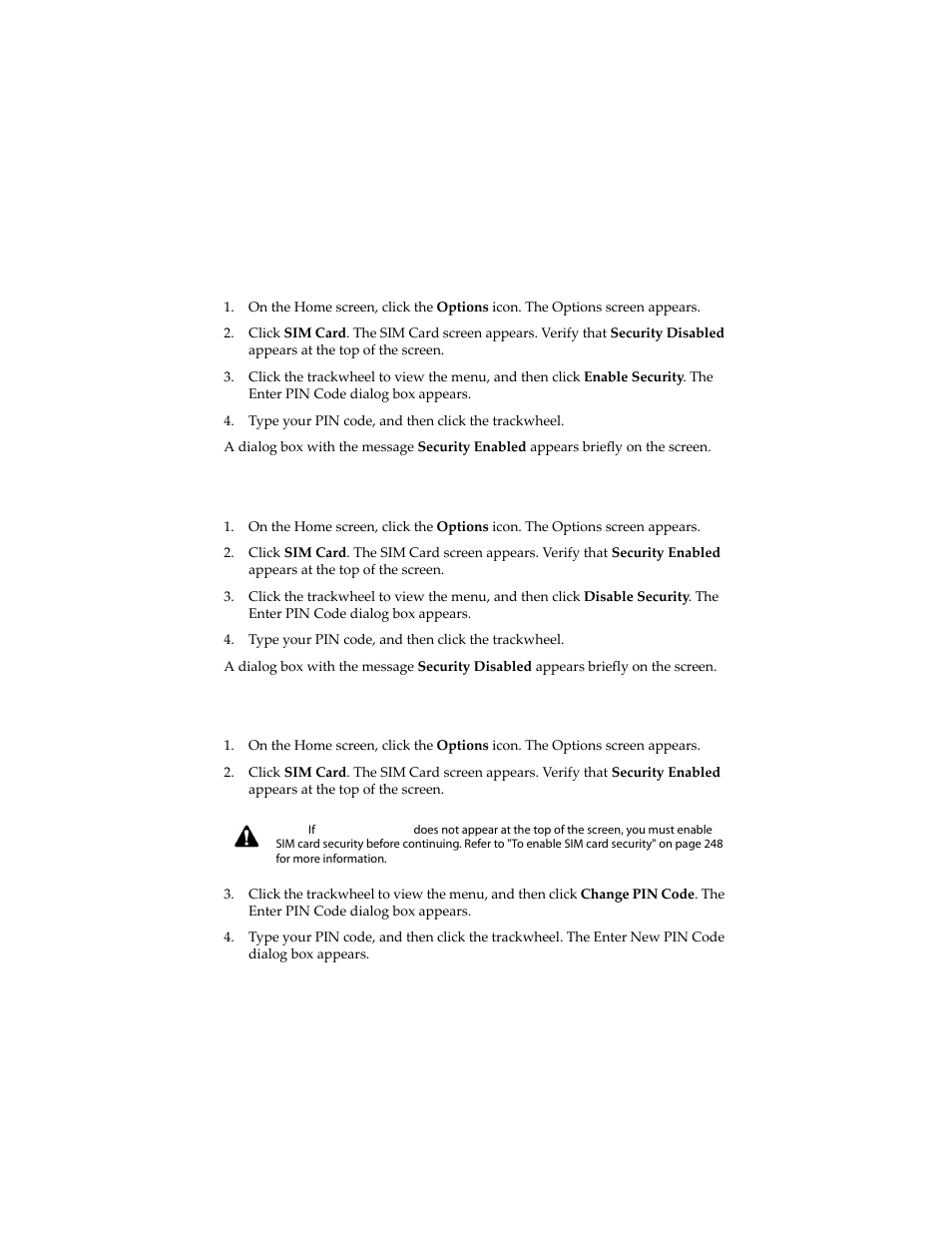 To enable sim card security, To disable sim card security, To change the sim card pin code | Blackberry 6210 User Manual | Page 248 / 311