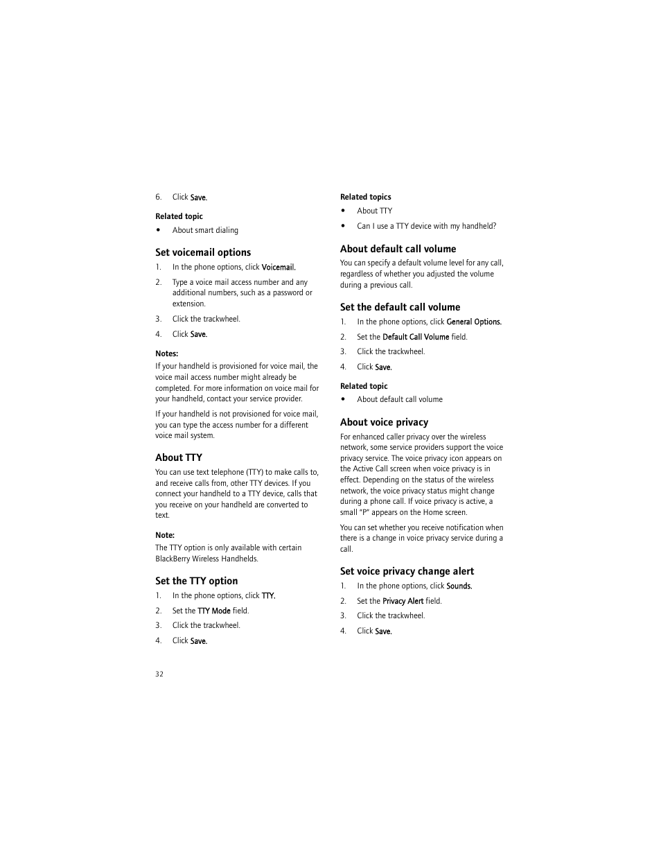 Set voicemail options, About tty, Set the tty option | About default call volume, Set the default call volume, About voice privacy, Set voice privacy change alert | Blackberry 6750 User Manual | Page 32 / 130