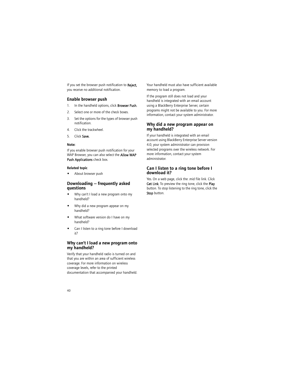 Enable browser push, Downloading - frequently asked questions, Why can’t i load a new program onto my handheld | Why did a new program appear on my handheld, Can i listen to a ring tone before i download it, Downloading — frequently asked questions | Blackberry 6750 User Manual | Page 40 / 130