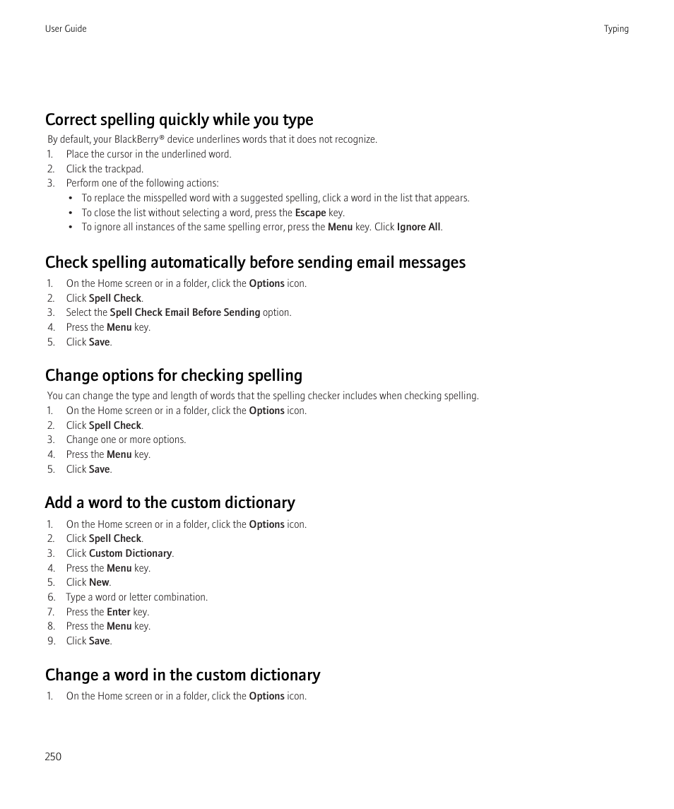 Correct spelling quickly while you type, Change options for checking spelling, Add a word to the custom dictionary | Change a word in the custom dictionary | Blackberry CURVE 8980 User Manual | Page 252 / 443