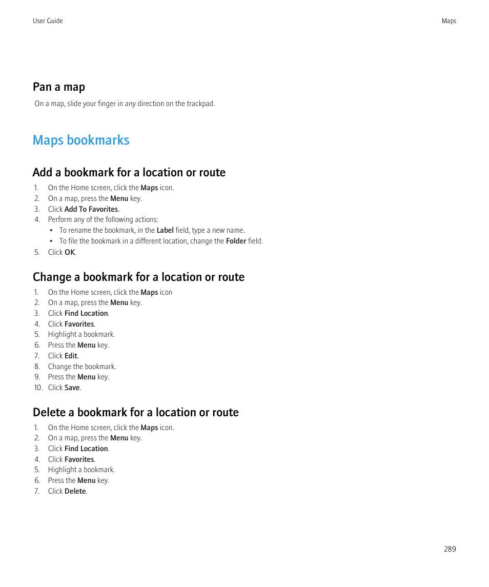 Maps bookmarks, Pan a map, Add a bookmark for a location or route | Change a bookmark for a location or route, Delete a bookmark for a location or route | Blackberry CURVE 8980 User Manual | Page 291 / 443